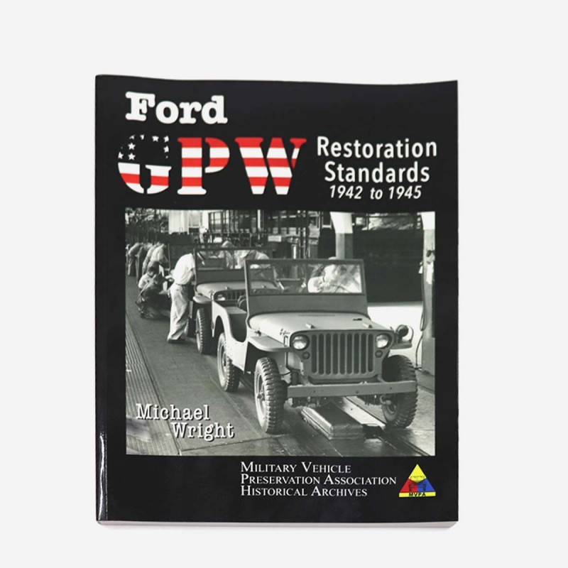 MVPA Ford GPW Restoration Standards 1942 to 1945 Book